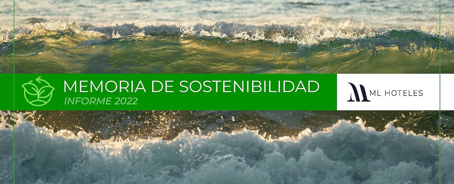 Memoria de sostenibilidad 2022 de ML Hoteles, con olas del mar.