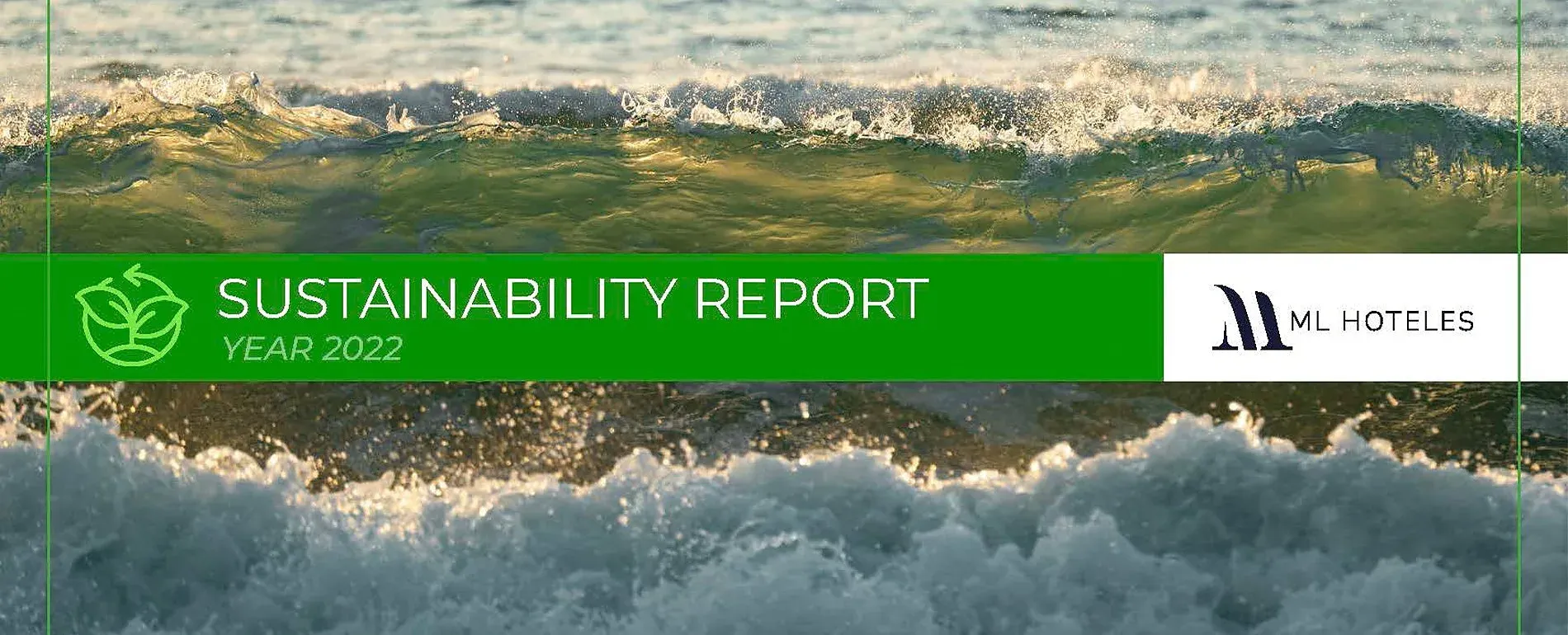 Sustainability report | ML Hoteles | Year 2022 | Sea background