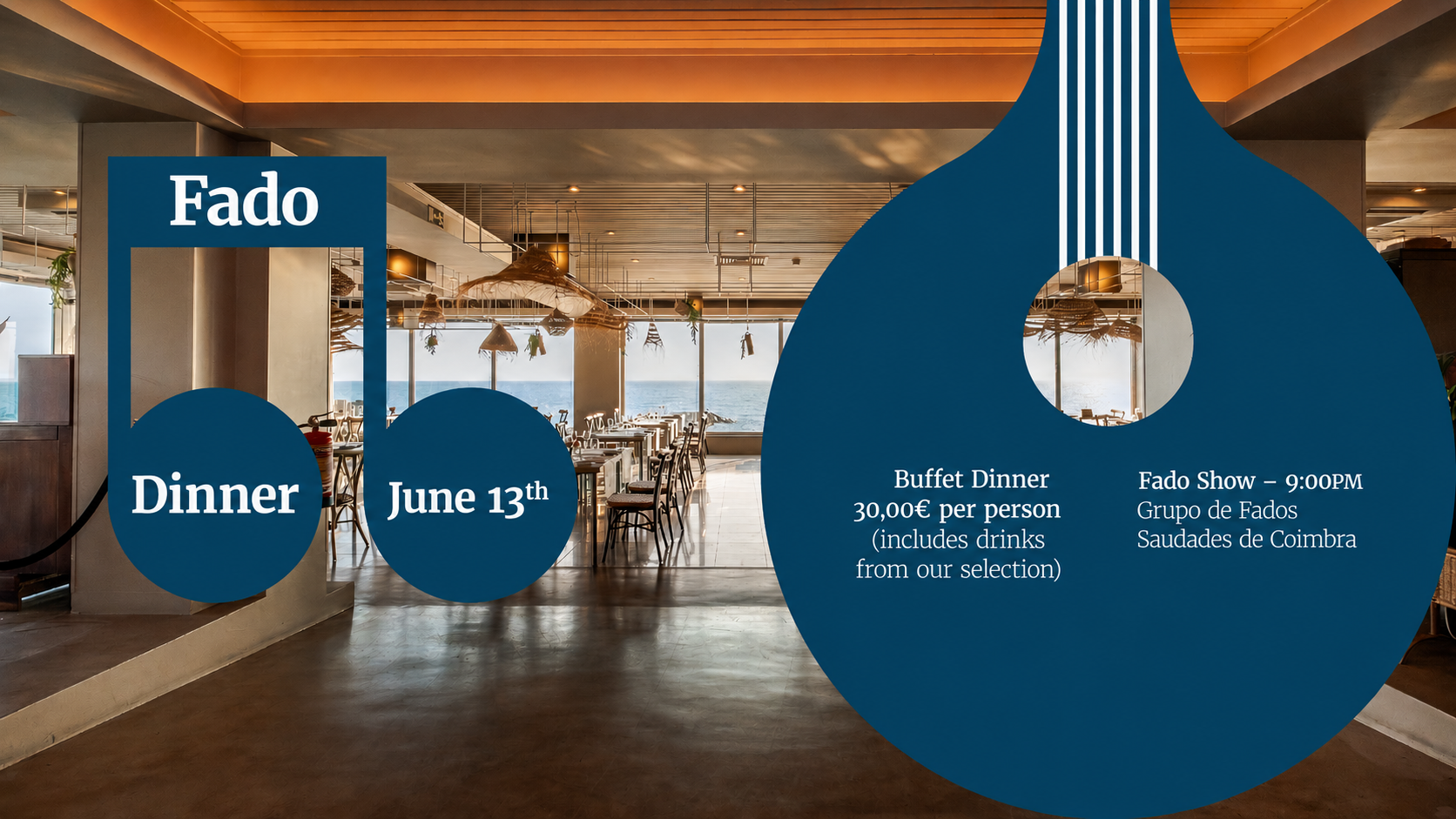 Fado dinner & show on June 13th. Axis: Corporate event featuring buffet and live music.