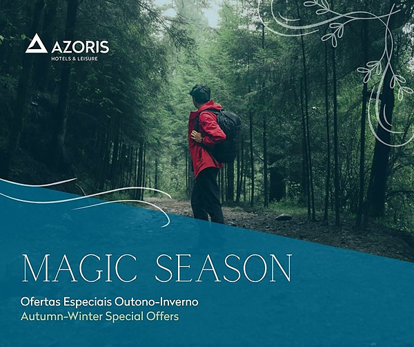 Azoris Hotels: Época Mágica Outono/Inverno, ofertas especiais. Perfeito para eventos corporativos Azoris.