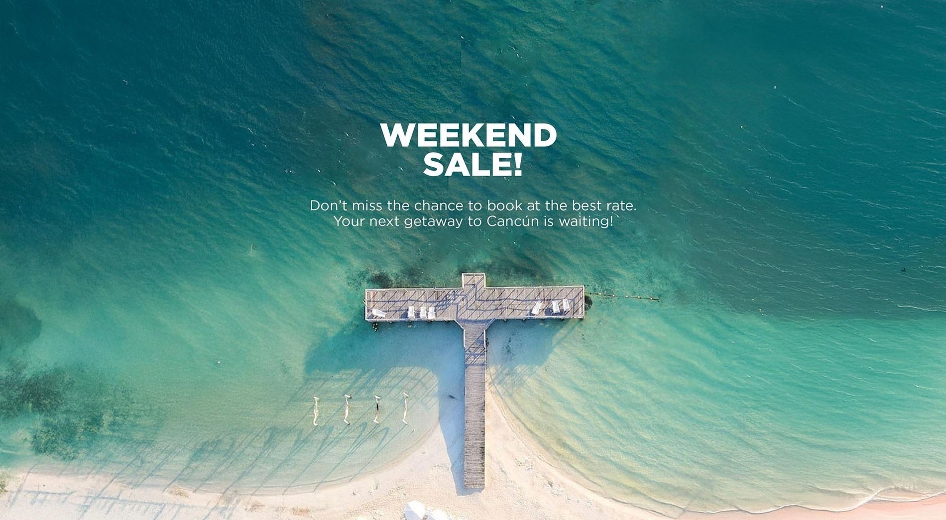 an advertisement for a weekend sale in cancun