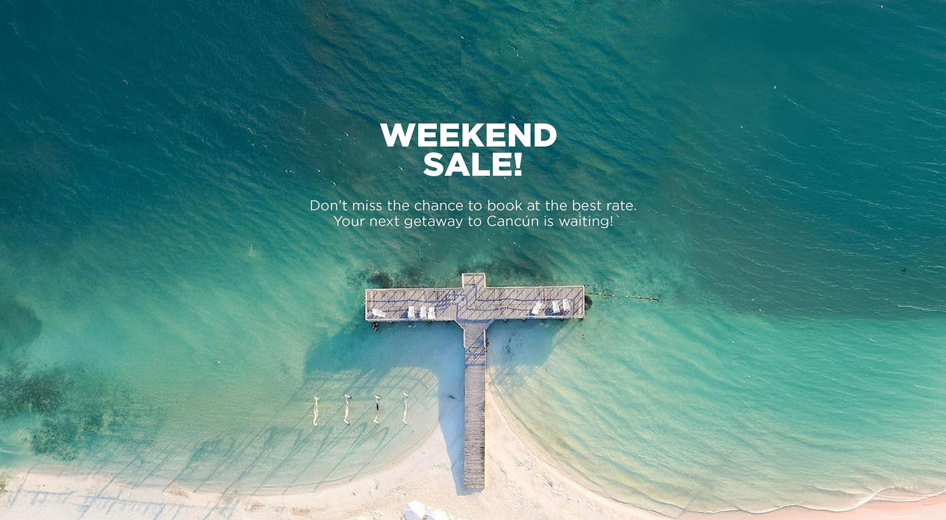 an advertisement for a weekend sale in cancun
