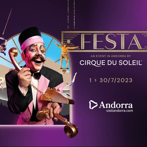 Cirque du Soleil Andorre 2023 et hôtel