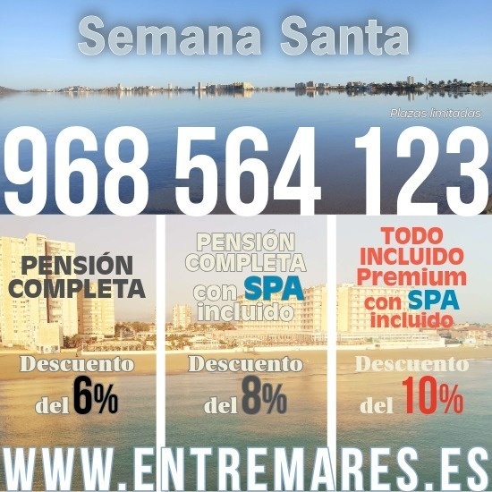 Este es un anuncio para Semana Santa que ofrece descuentos del 6% al 10% en diferentes regímenes de alojamiento (Pensión Completa, con SPA o Todo Incluido Premium con SPA), destacando plazas limitadas y datos de contacto.
