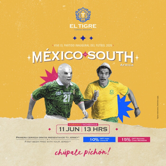 Partido Inaugural México vs South Africa en El Tigre Cantina Mexicana. ¡Celebra con nosotros!