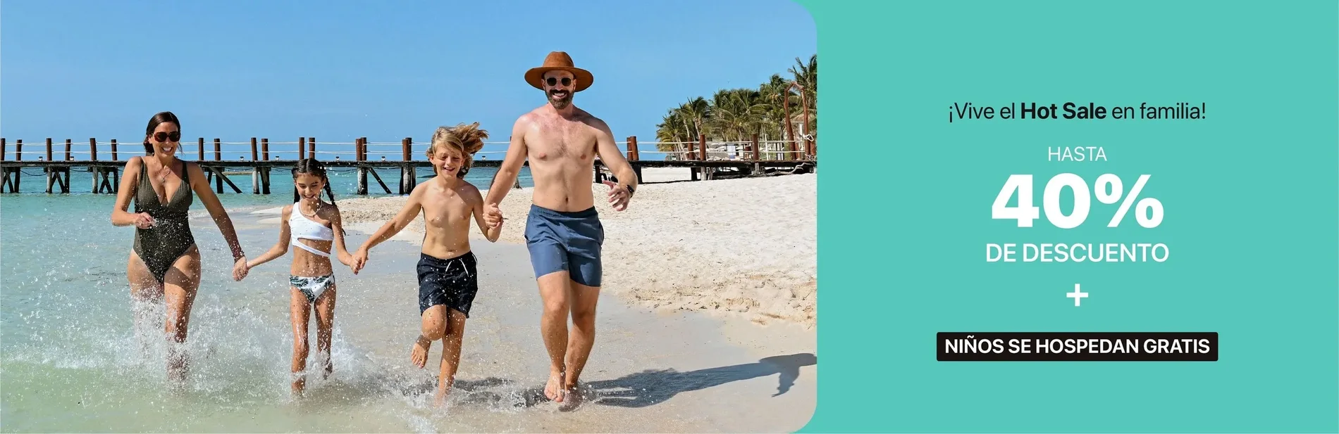 ¡Aprovecha el Hot Sale en familia en The Fives Beach Hotel & Residences, México! 40% de descuento y niños gratis.