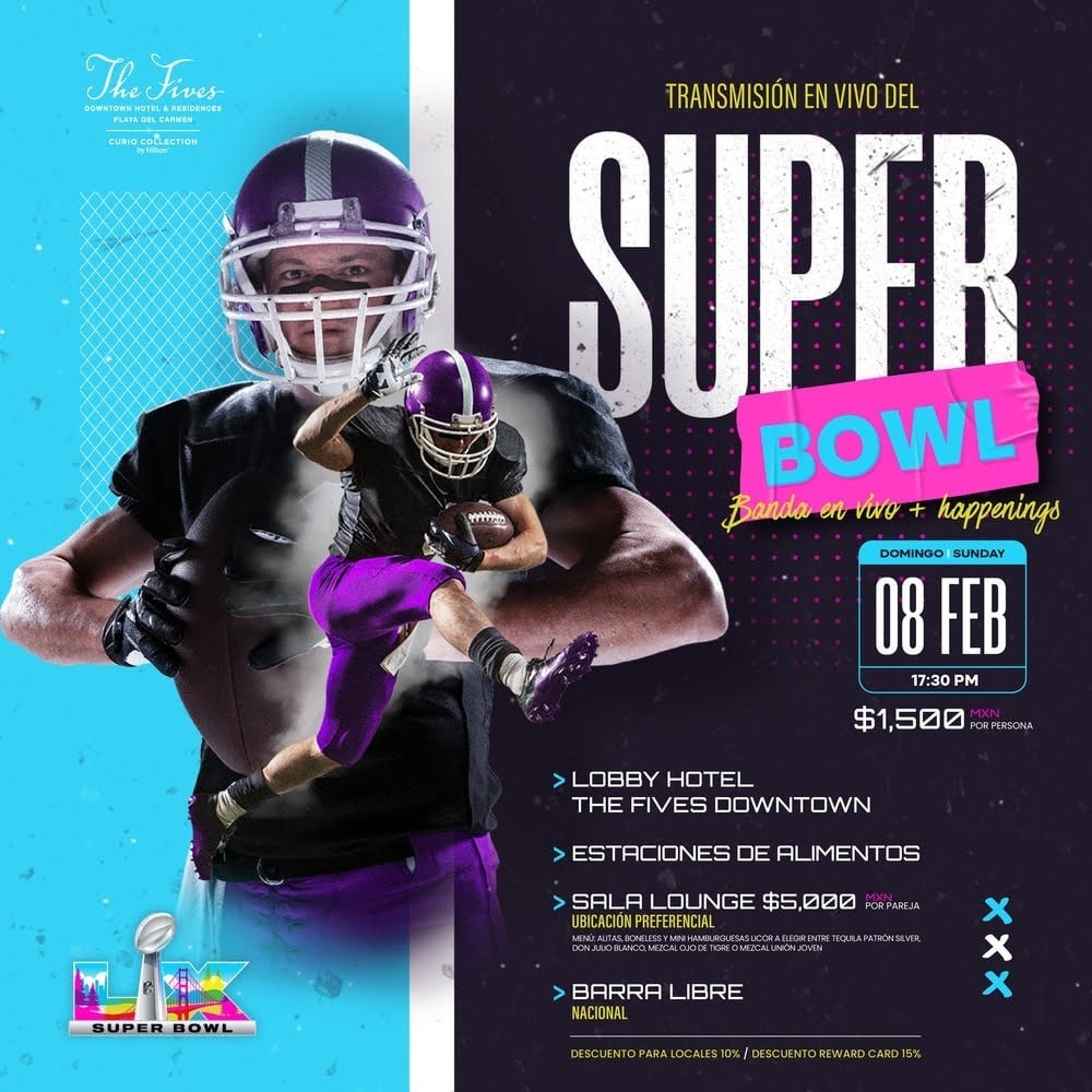 Super Bowl LX watch party at The Fives Downtown Hotel in Playa del Carmen with live game, open bar, and food stations.