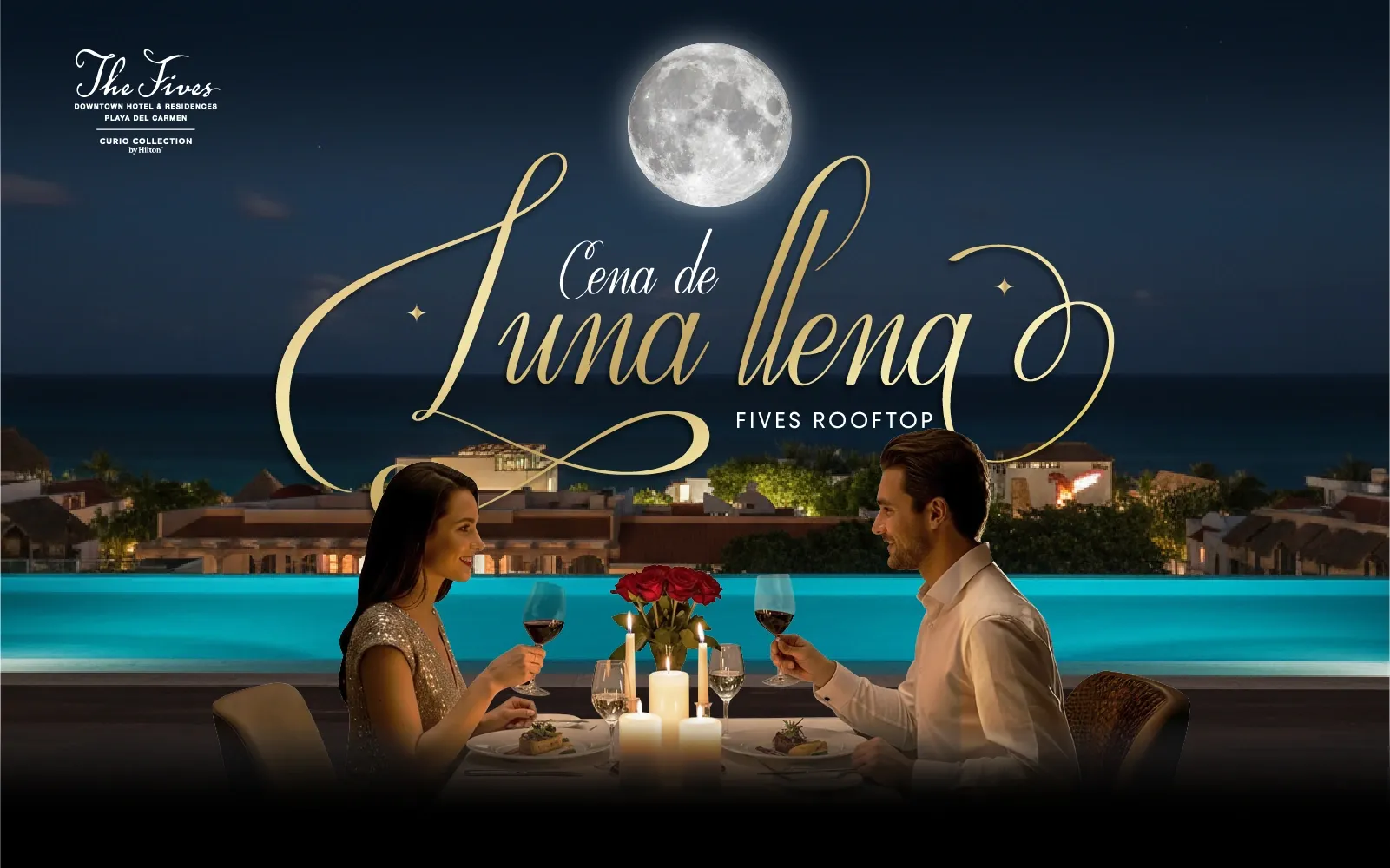 Romantic rooftop dinner under the full moon at The Fives Downtown Hotel, Playa del Carmen. The Fives Corpo
