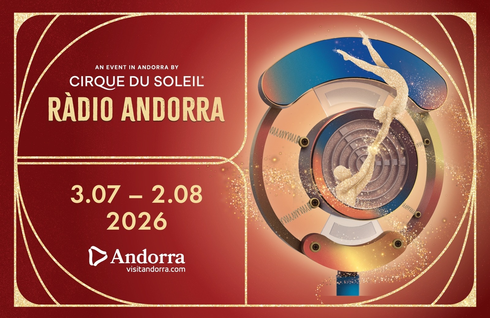 Radio Andorra de Cirque du Soleil en Andorra, del 3.07 al 2.08.26
