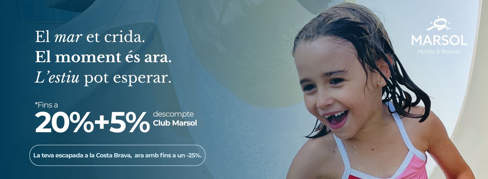 Una nena riallera gaudeix en un tobogan aquàtic en un anunci de Marsol Hotels & Resorts que promociona ofertes a la Costa Brava.