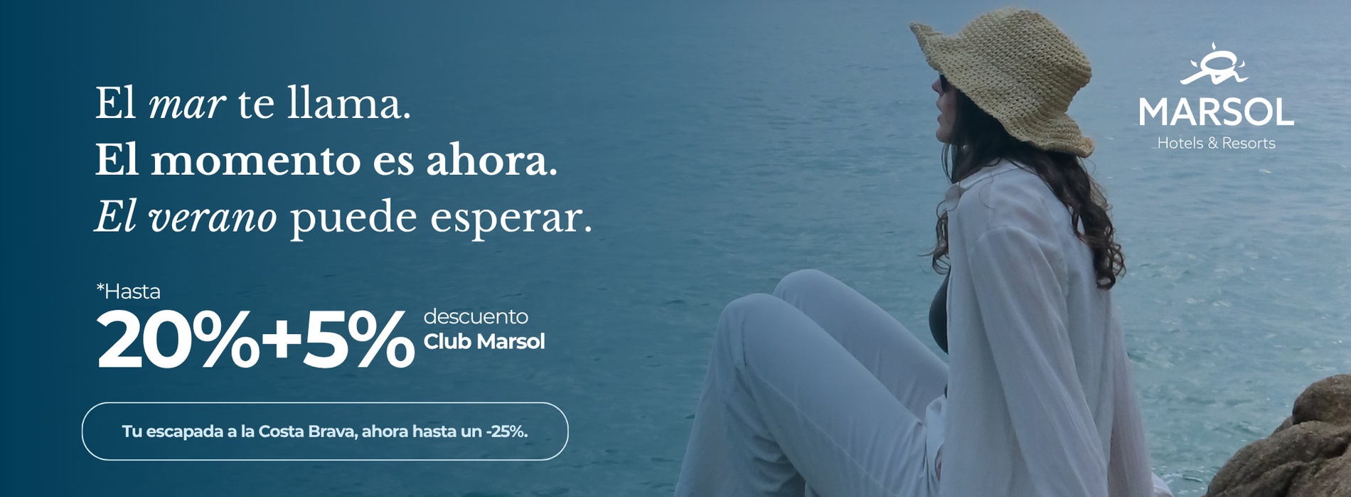 Una imagen publicitaria de Marsol Hotels & Resorts muestra a una mujer contemplando el mar, promocionando una escapada a la Costa Brava con descuentos de hasta el 25%.