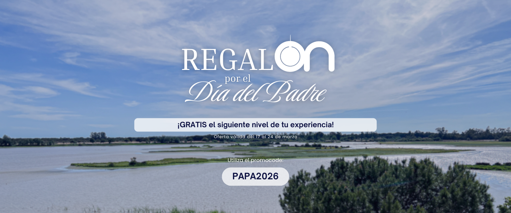 La imagen es un anuncio digital para el "Día del Padre" que ofrece el siguiente nivel de experiencia gratis con el promocode "PAPA2026", válido del 17 al 24 de marzo, sobre un fondo de un paisaje acuático sereno.