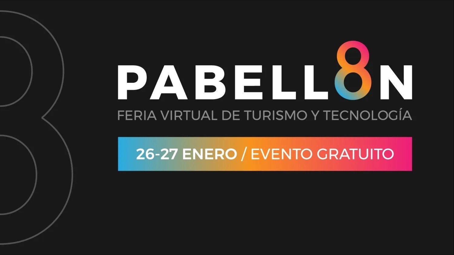 Save the date: del 26 al 27 de enero de 2021 tienes una cita en el Pabellón 8