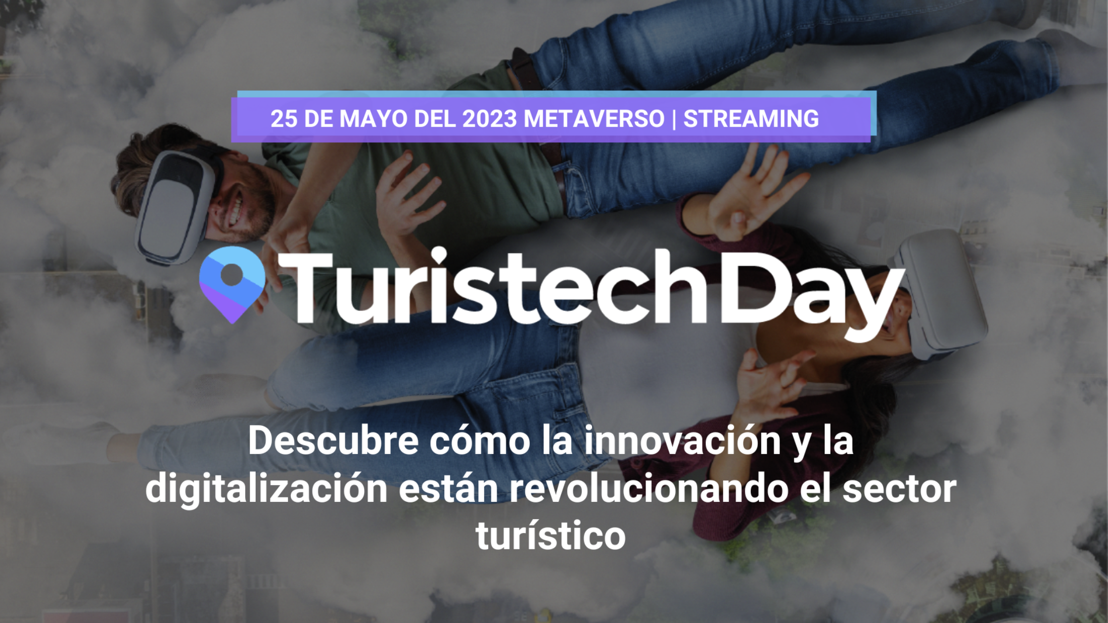 Turistech Day will present the latest trends in technology applied to tourism