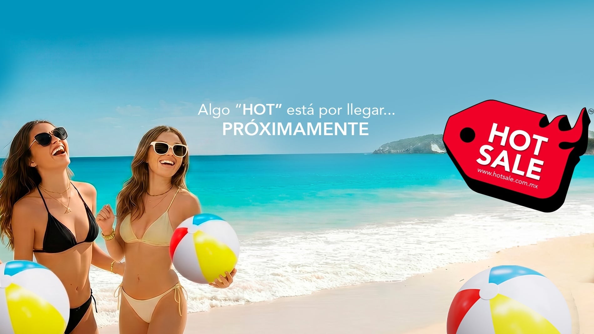 Park Royal: Corpo. Dos mujeres disfrutan la playa con balones, "Algo HOT" pronto.
