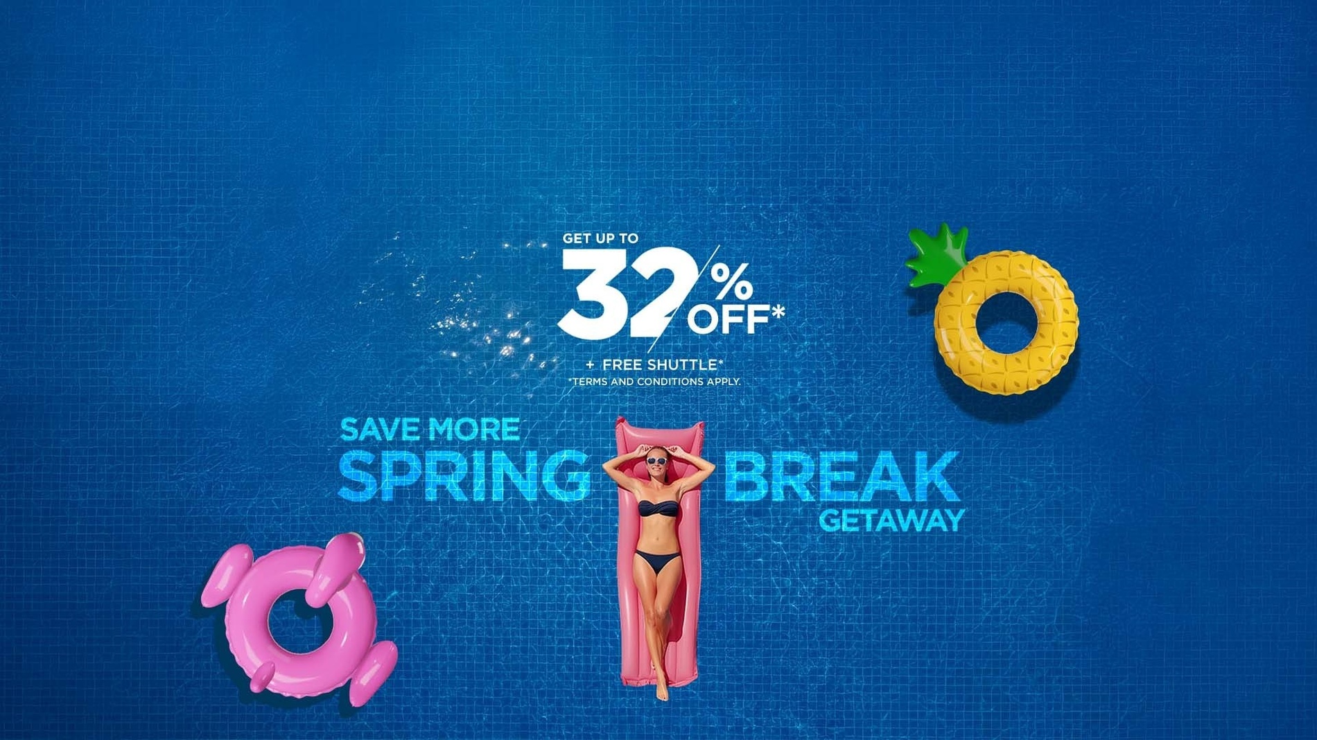 An overhead shot of a person relaxing on a pink inflatable raft in a blue swimming pool, surrounded by other pool floats, advertises a "Spring Break Getaway" with "Get up to 32% OFF* + FREE SHUTTLE*".