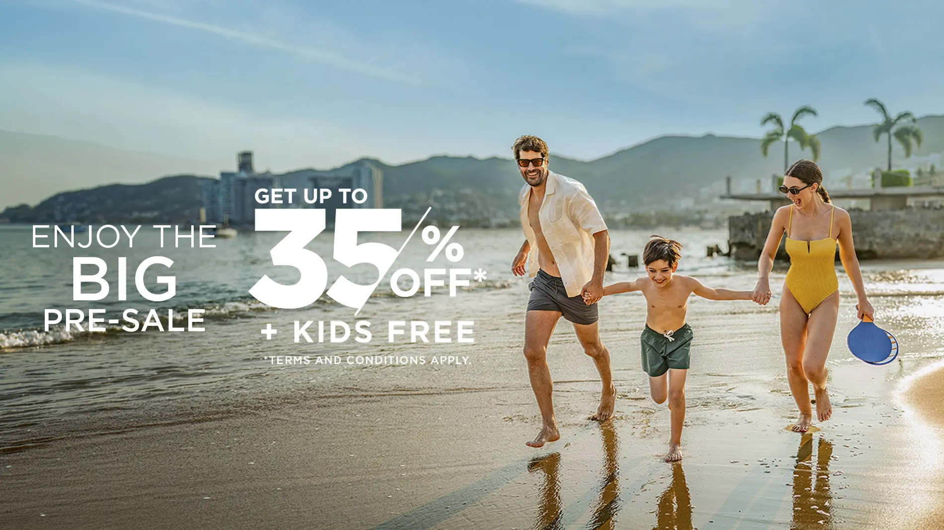 Family beach sale: Enjoy the Big Pre-Sale with up to 35% off and kids free Hotel Grand Park Royal Puerto Vallarta | Mexican Pacific.