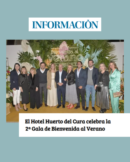 el hotel huerto del cura celebra la 2a gala de bienvenida al verano