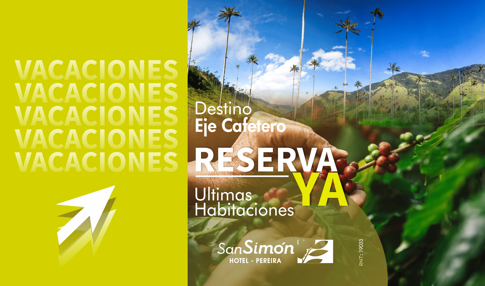 Este es un anuncio vibrante de vacaciones para el Eje Cafetero que invita a reservar en el Hotel San Simón de Pereira, mostrando paisajes con palmeras y cafetos.