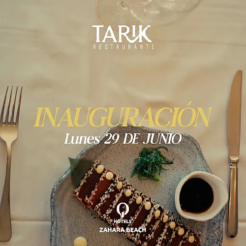 Inauguración Tarik Restaurante, Lunes 29 de Junio en Zahara Beach Qhotels: Zahara Beach & SPA